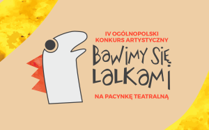 Narysowana pacynka oraz nazwa ogólnopolskiego konkursu artystycznego.