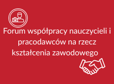 Kliknij aby przenieść się do strony poświęconej forum współpracy nauczycieli i pracodawców