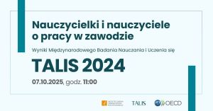 Baner ogłoszenia wyników TALIS 2024 - 7 października o 11.00.