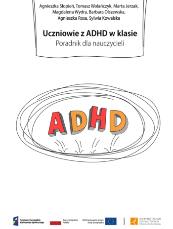 Okładka publikacji "Uczniowie z ADHD w klasie. Poradnik dla nauczycieli".