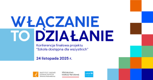 Baner konferencji IBE PIB i UNICEF "Włączanie to działanie".