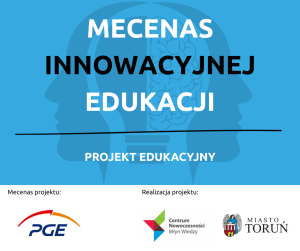 Plakat informujący o projekcie edukacyjnym, niebieskie tło, logotypy PGE, Młyn Wiedzy, Miasto Toruń