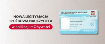 Wzór legitymacji służbowej nauczyciela. Napis: Nowa legitymacja w aplikacji mObywatel.