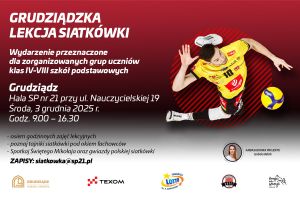 Siatkarz w dynamicznej pozie uderza w piłkę - plakat wydarzenia pn. Grudziądzka Lekcja Siatkówki.