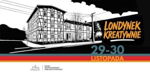 Budynek z charakterystyczną ścianą ryglową na banerze imprezy Londynek Kreatywnie.