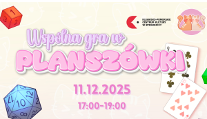 Kostka, karty i inne akcesoria do gry oraz napis: Wspólna gra w planszówki.