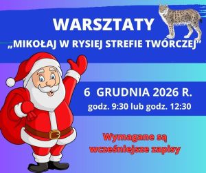 Mikołaj w czerwonym stroju z workiem oraz ryś na plakacie informacyjnym warsztatów w zoo.