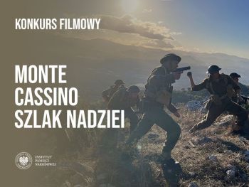 Plakat konkursu Monte Cassino – Szlak Nadziei” ze zdjęciem żołnierzy na wzgórzu i logo IPN.
