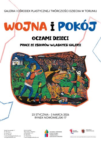 Plakat wystawy Wojna i pokój oczami dziecka z motywem pracy plastycznej oraz logotypami organizatorów.