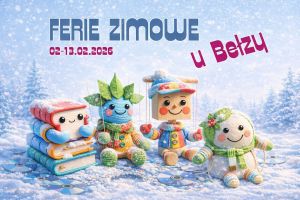 Uśmiechnięte maskotki w zimowym otoczeniu na plakacie "Ferie u Bełzy".