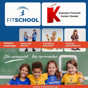 Dzieci w sportowych strojach na plakacie FitSchool. Logo projektu i Kujawsko-Pomorskiego Kuratora Oświaty.