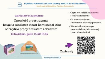 Plakat informacyjny warsztatów dla nauczycieli "Opowieść przestrzenna...".