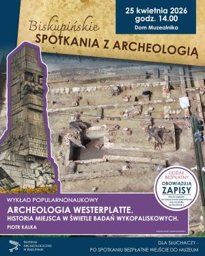 Wykopaliska archeologiczne i pomnik na Westerplatte na plakacie informacyjnym wykładu.