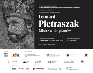 Aktor Leonard Pietraszak w jednej z odgrywanych ról, informacje o wystawie oraz logotypy instytucji.