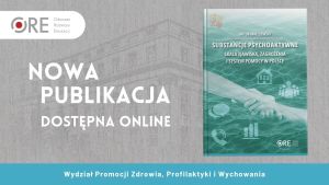 Okładka publikacji "Substancje psychoaktywne" oraz zarys budynku i logo ORE.