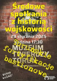 Plakat promujący Środowe spotkania z wojskowością w Muzeum Twierdzy Toruń