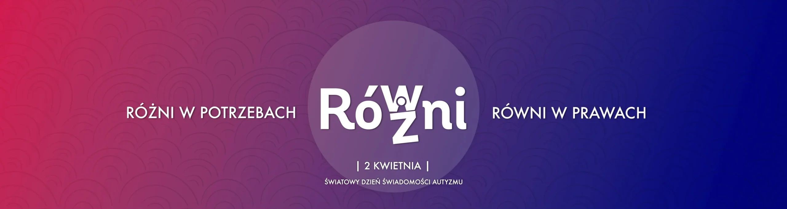 Baner kampanii „Różni w potrzebach. Równi w prawach”.
