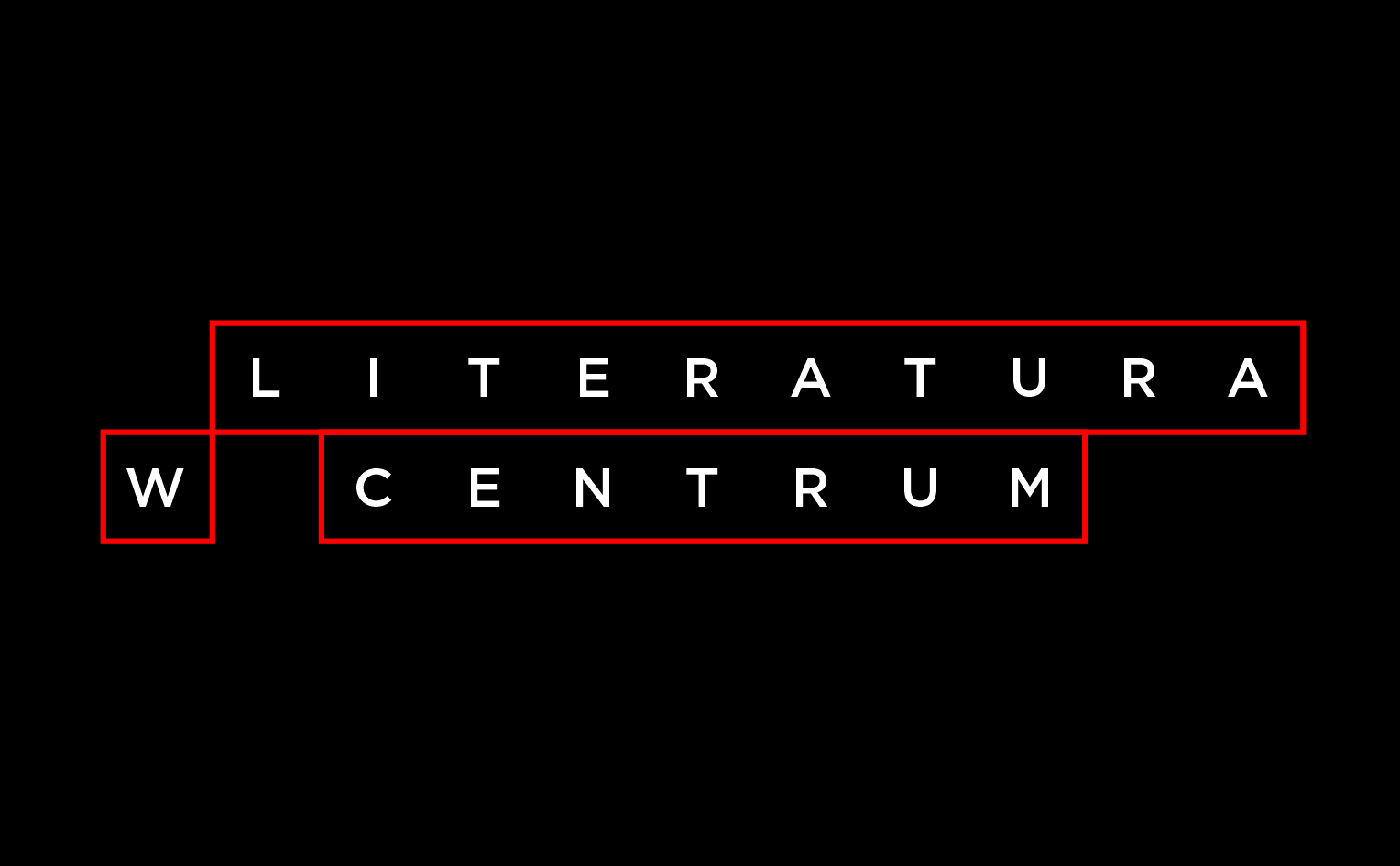 Na czarnym tle napis w czerwonej cienkiej ramce: literatura w centrum.