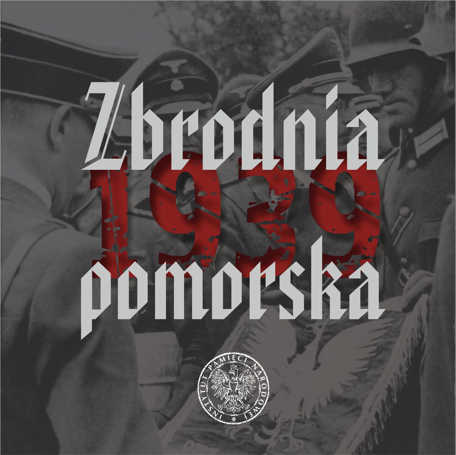 Okładka płyty "Zbrodnia pomorska 1939"