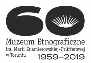 Muzeum Etnograficzne w Toruniu 60-lecie