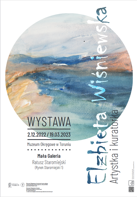 ,,Elżbieta Wiśniewska. Artystka i kuratorka’’ – nowa wystawa w Muzeum Okręgowym w Toruniu