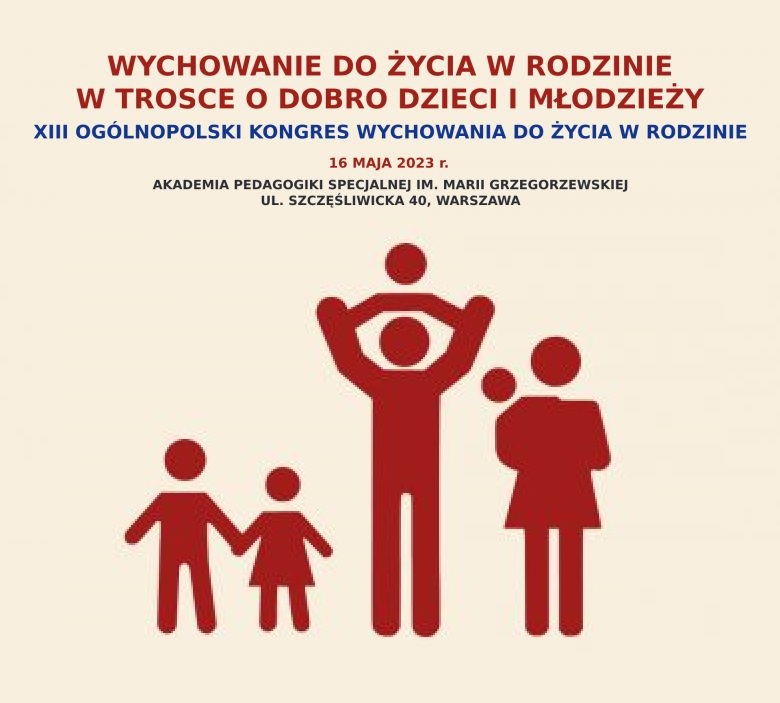 XIII Ogólnopolski „Kongres Wychowania do Życia w Rodzinie- w trosce o dobro dzieci i młodzieży” - plakat informacyjny.
