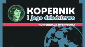 baner konferencji Kopernik i jego dziedzictwo