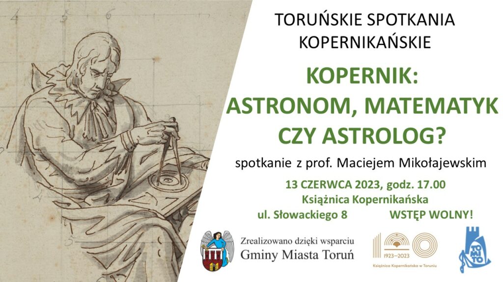 Mikołaj Kopernik: astronom, matematyk czy astrolog?
