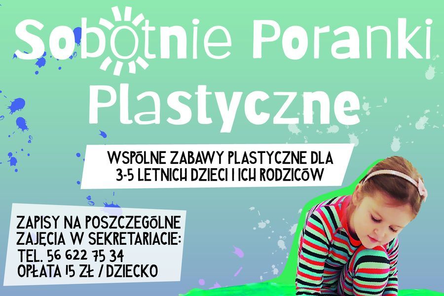 Plakat Sobotnie poranki plastyczne, na zielonym tle dziewczynka