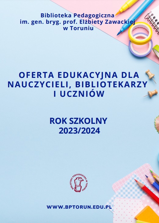 Oferta edukacyjna Biblioteki Pedagogicznej w Toruniu 2023/2024