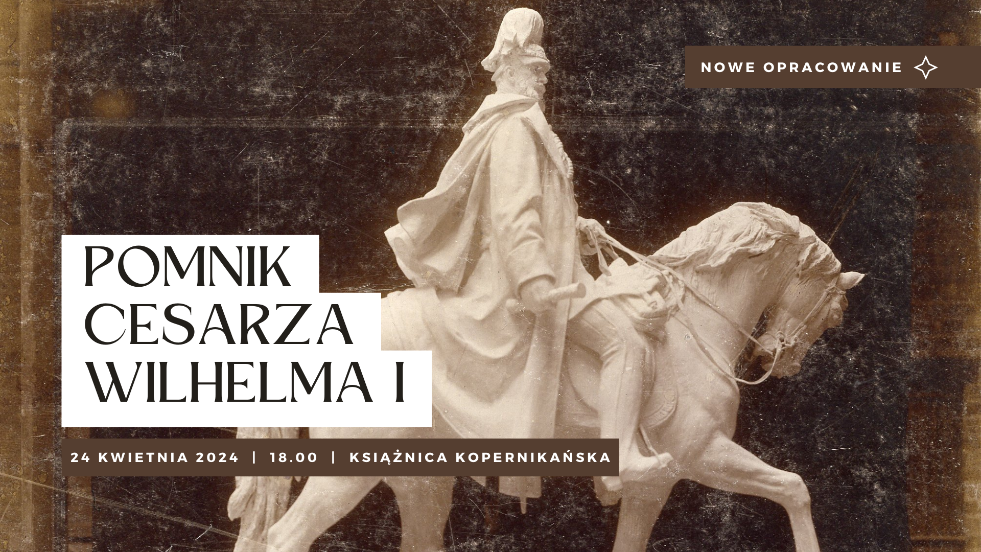 Grafika zapraszająca na wykład "Pomnik cesarza Wilhelma I". Rzeźba cesarza siedzącego na koniu