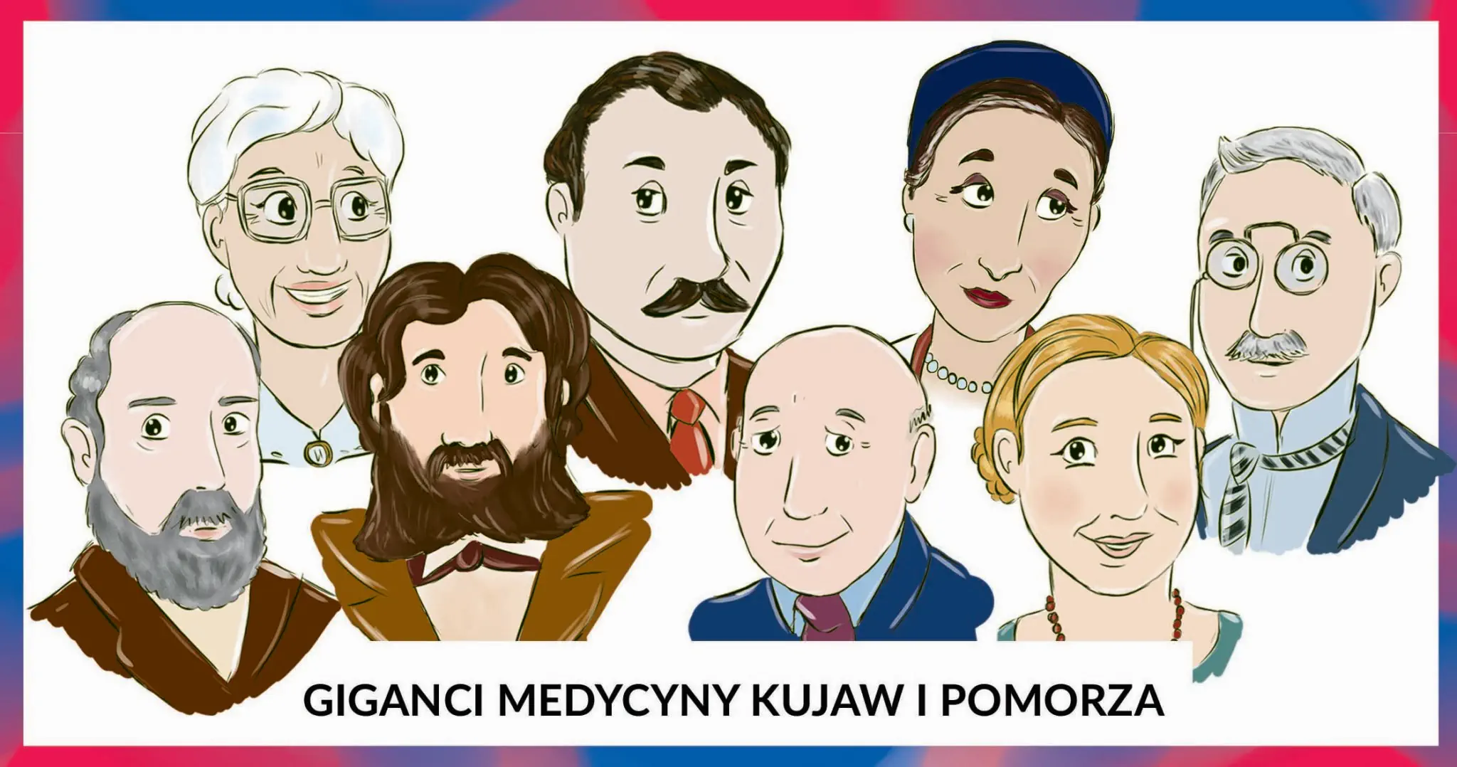 Baner "Giganci Medycyny Kujaw i Pomorza" to osiem postaci: 2 kobiety i 5 mężczyzn ubranych elegancko.