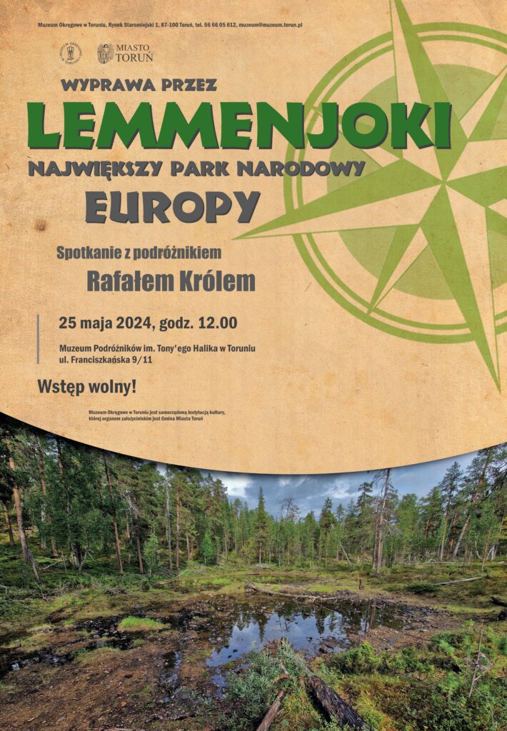 Plakat zapraszający na wystawę „Wyprawa przez Lemmenjoki – największy park narodowy Europy” oraz na spotkanie z podróżnikiem Rafałem Królem 25 maja 2024 r. o godz. 12.00