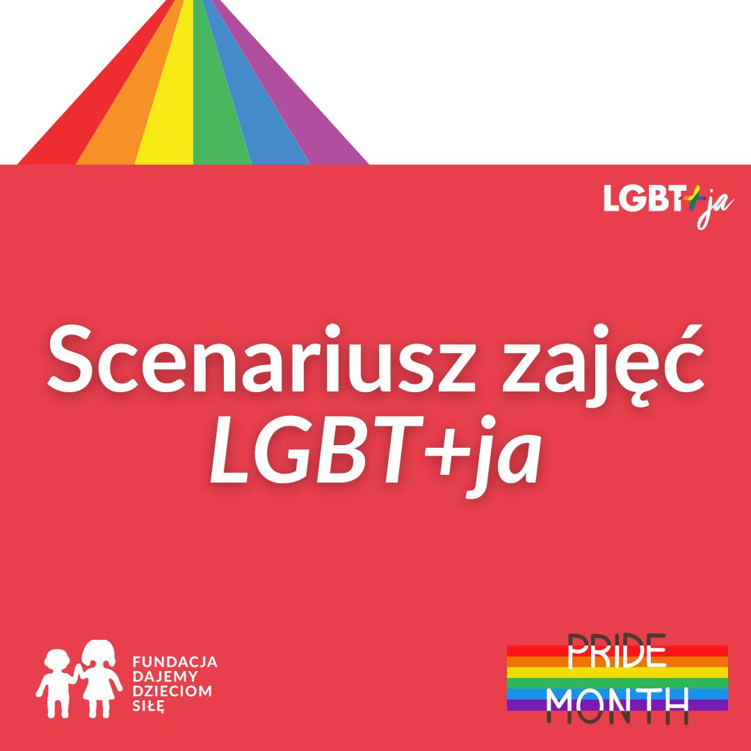 kolorowa grafika z napisem Scenariusz zajęć LGBPT+ja , tło czerwone, z motywem tęczowych pasów, logo FDDS oraz logo Pride Month z tęczową flagą