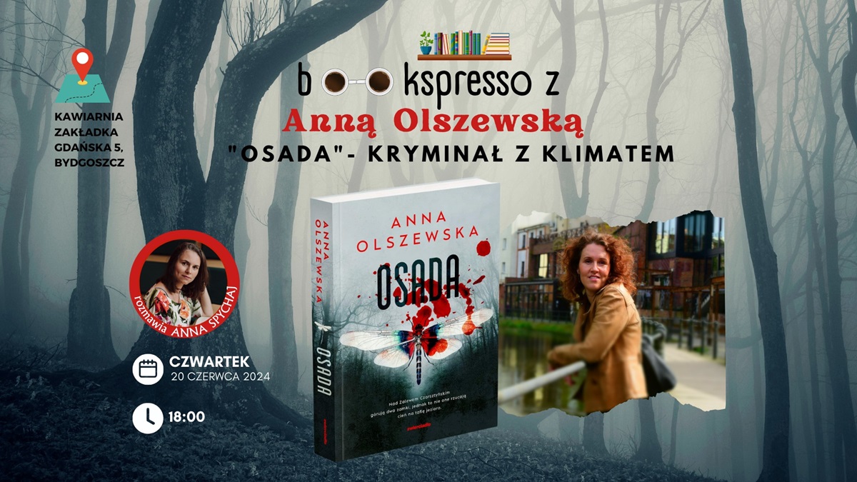 Wizerunki dwóch kobiet i okładka książki na plakacie informacyjnym spotkania autorskiego z Anną Olszewską w cyklu Bookspresso.