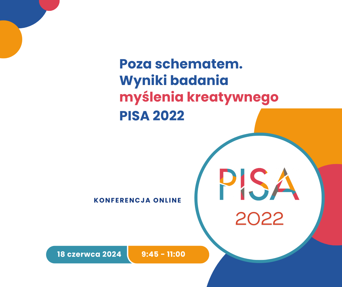 PISA 2022 - konferencja online 18.06.2024