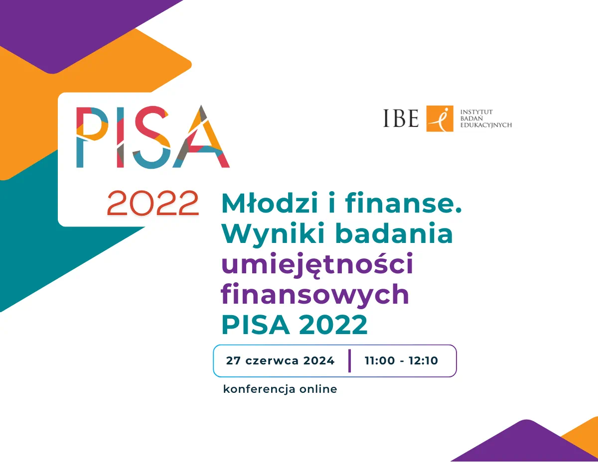 Młodzi i finanse. Wyniki badania umiejętności finansowych PISA 2022 - konferencja online