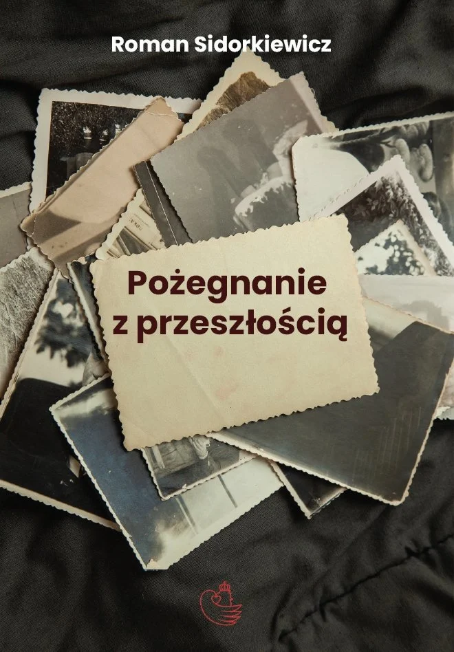 Okładka książki pt. Pożegnanie z przeszłością" z rozsypanymi starymi fotografiami.