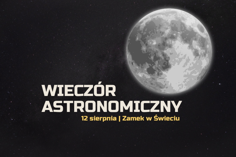 Na czarnym tle księżyc w pełni oraz napis Wieczór astronomiczny.