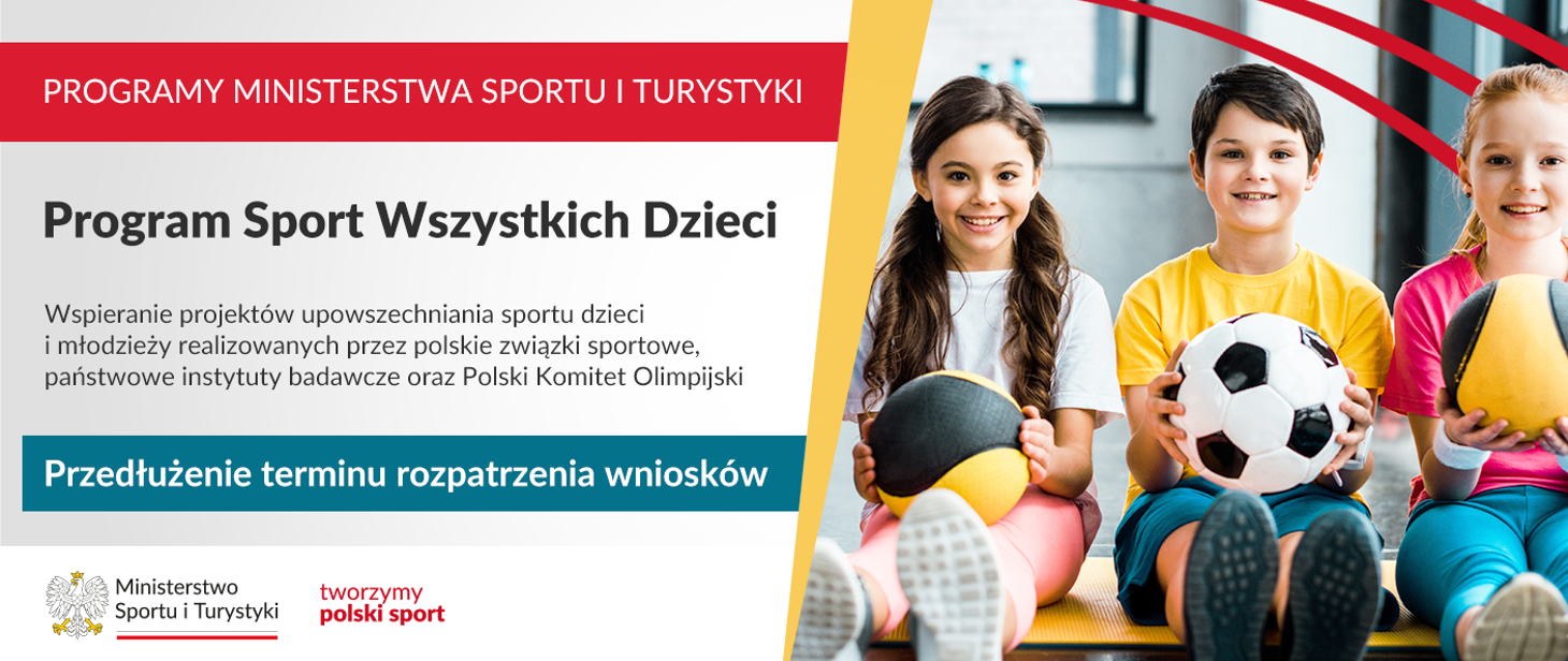 Po lewej stronie między innymi napis: Program Sport Wszystkich Dzieci, po prawej - troje dzieci siedzą i trzymają piłki.