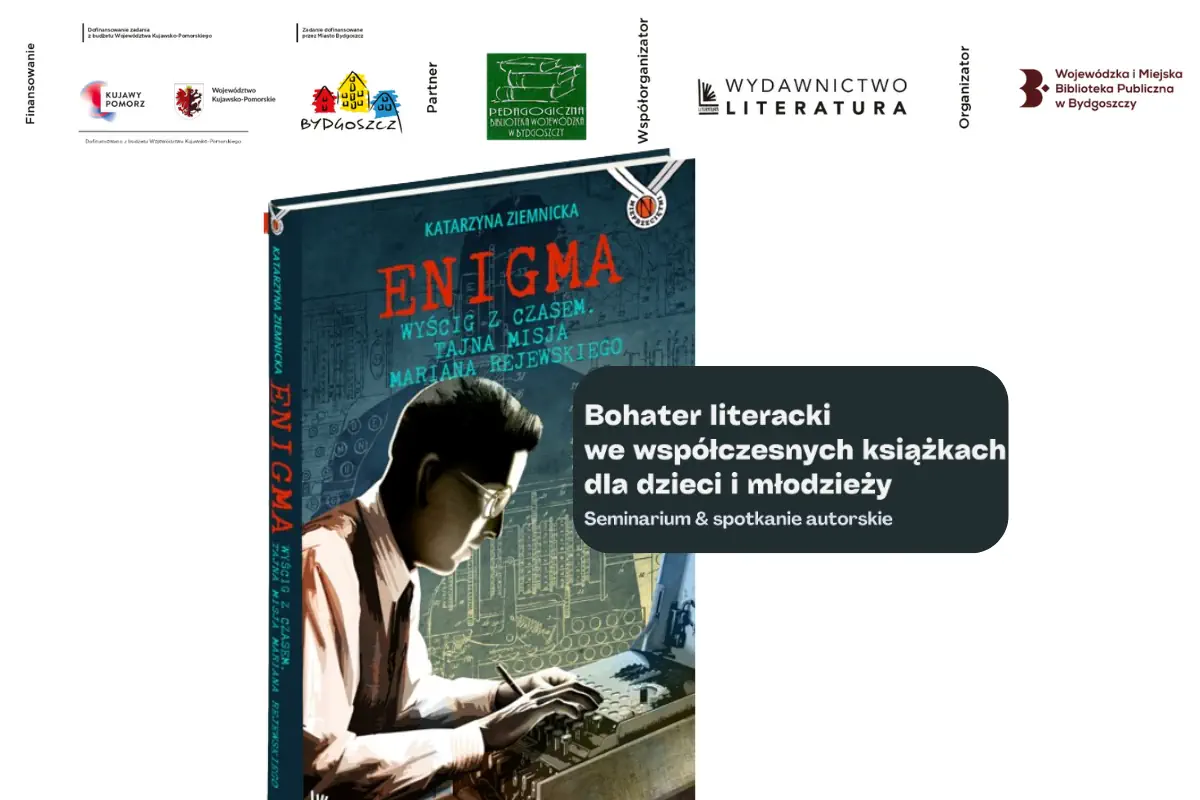 Okładka książki pt. "Enigma - wyścig z czasem" na plakacie seminarium i spotkania autorskiego.