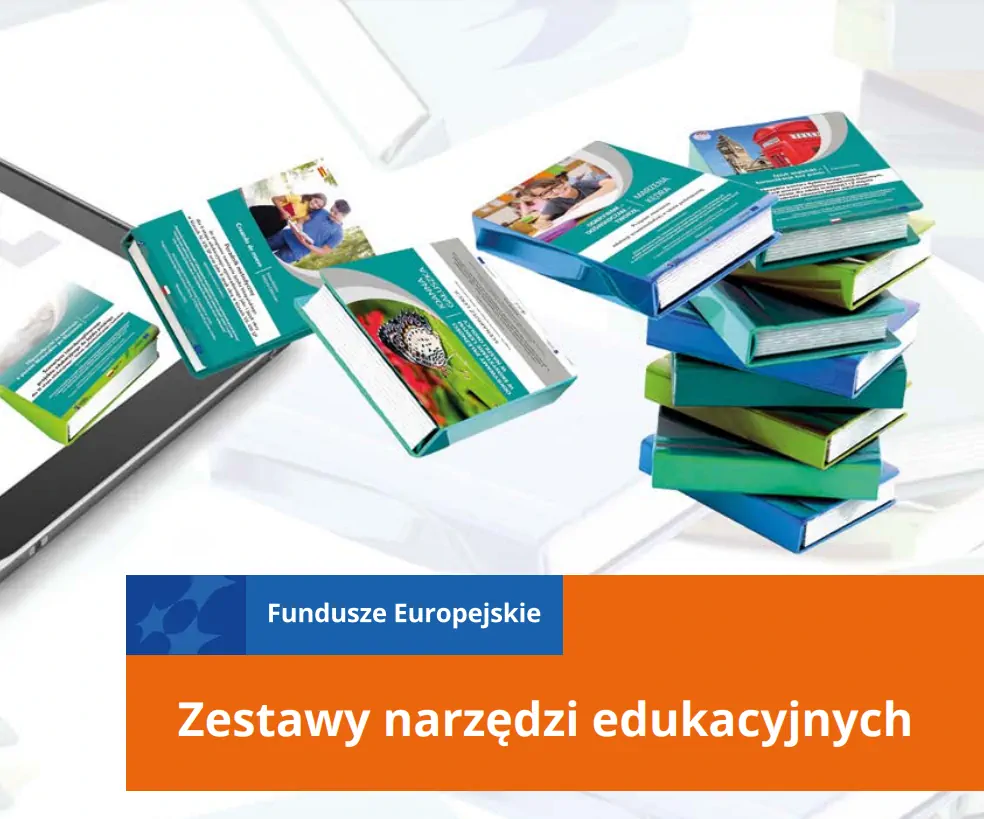 Plik segregatorów, książek, tablet. Napis: Zestawy narzędzi edukacyjnych. Fundusze Europejskie.