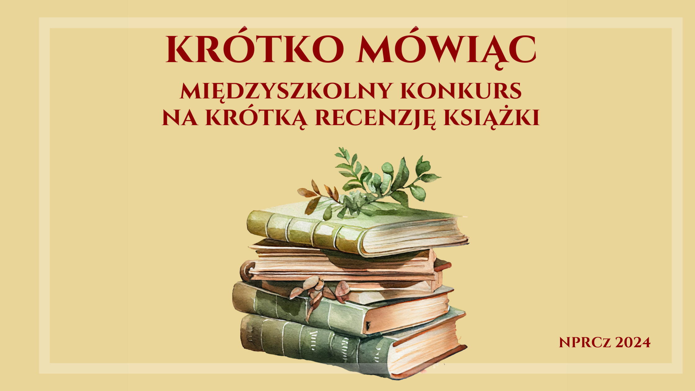 grafika wektorowa z nazwą konkursu na żółtym tle, na środku stosik książek, na nich gałązka z listkami