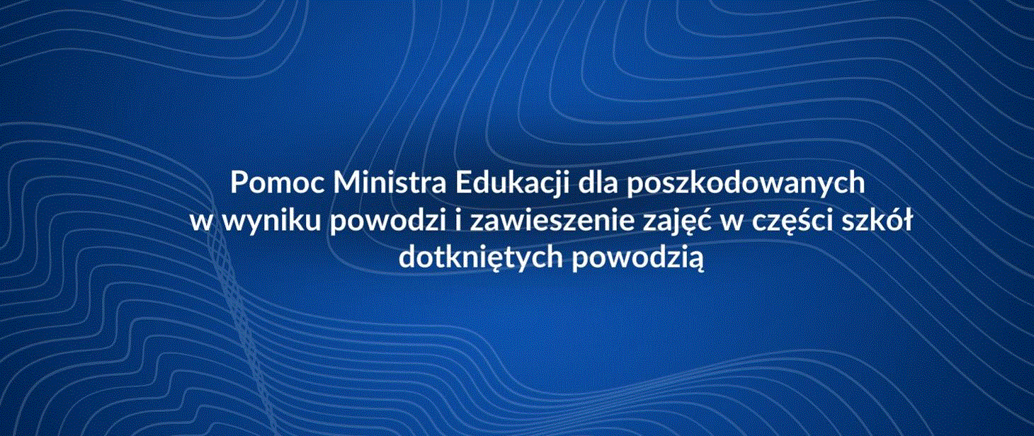 granatowa grafika Pomoc Ministra Edukacji dla poszkodowanych w związku z powodzią