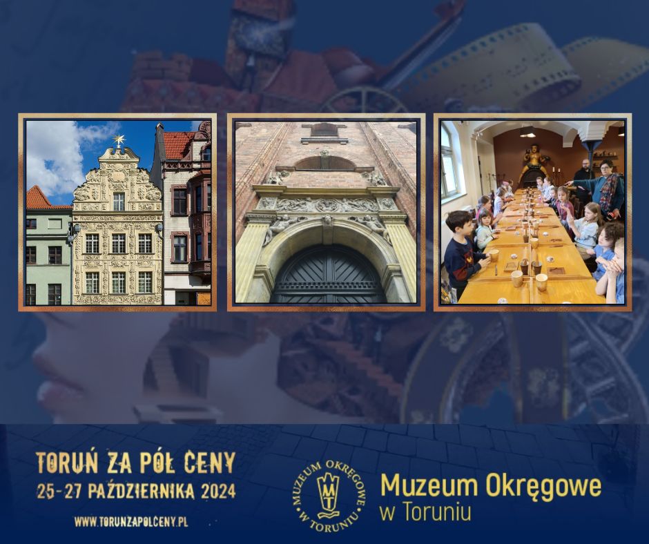 Grafika promująca akcję: Toruń za pół ceny w Muzeum Okręgowym w Toruniu