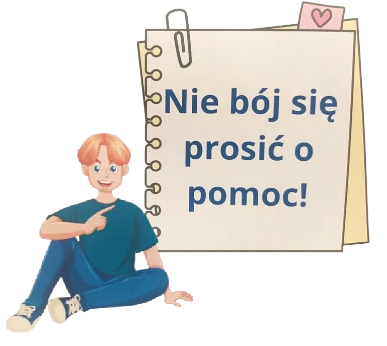 Chłopiec wskazuje na napis: Nie bój się prosić o pomoc!