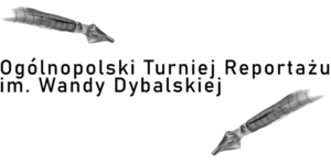 OGÓLNOPOLSKI TURNIEJ REPORTAŻU im. WANDY DYBALSKIEJ - logo
