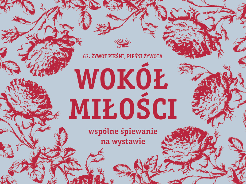 Grafika wydarzenia , na białym tle czerwone, ułożone w kole kwiaty, w środku napis Wokół Miłości wspólne śpiewanie na wystawie.