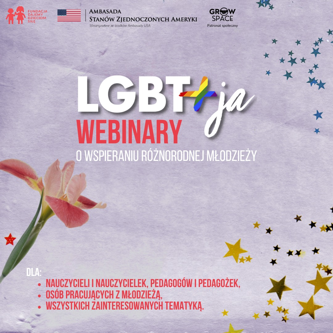 grafika LGBT+Ja webinary o wspieraniu różnorodnej młodzieży, z motywem różowego kwiatka, gwiazdek i tęczowego plusa oraz logotypami organizatorów