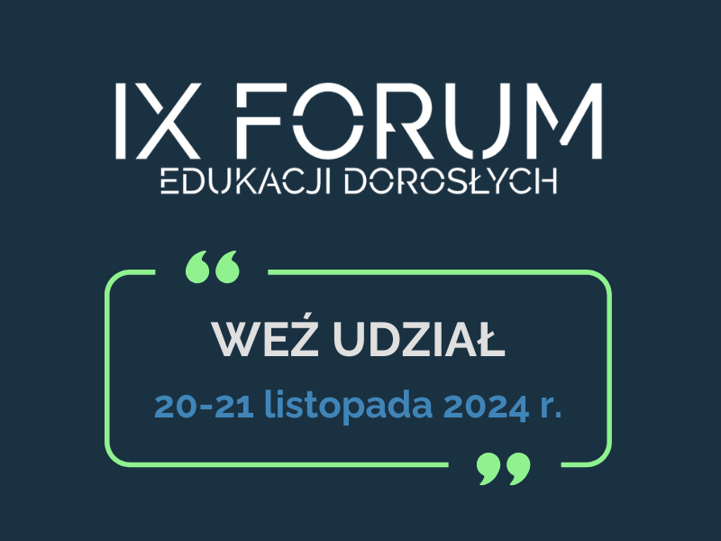 IX Forum Edukacji Dorosłych